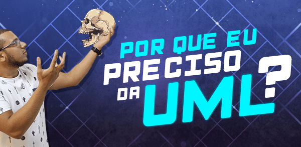 Guia Completo De Uml Por Que Eu Preciso Da Uml Hot Se